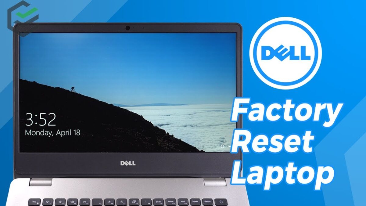 Six Golden Steps To Factory Reset Dell Laptop