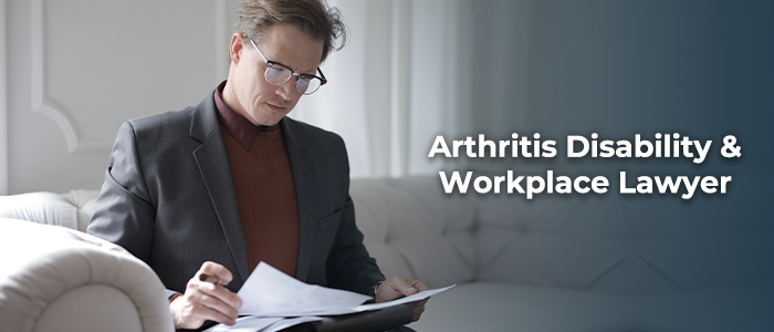 Arthritis disability and workplace Lawyer