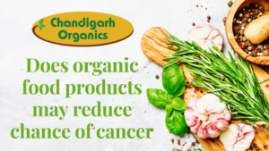 chandigarh organics, buy organic food online in chandigarh organics