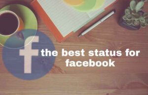 the best most popular status for facebook