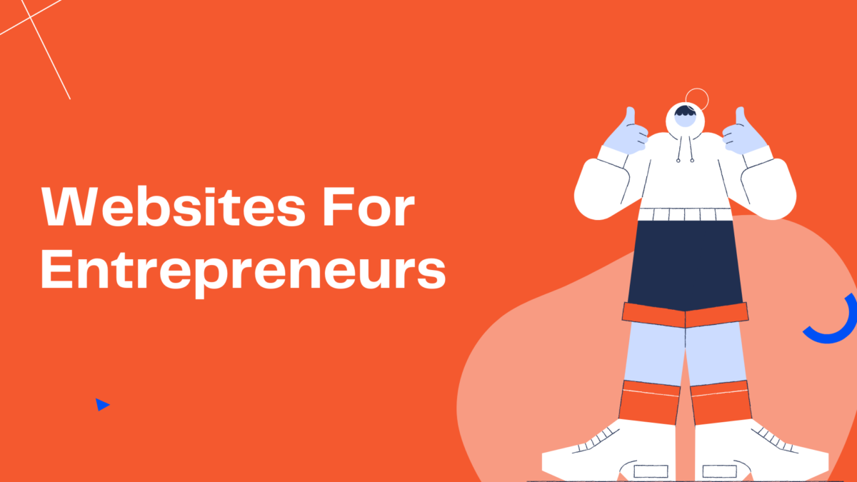 Best Websites For Entrepreneurs – STARTUP NEWS SITES