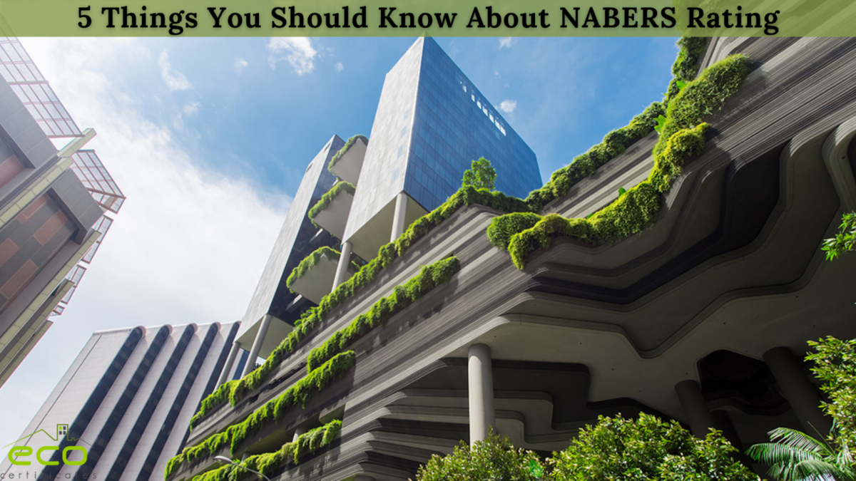 5 Things You Should Know About NABERS Rating