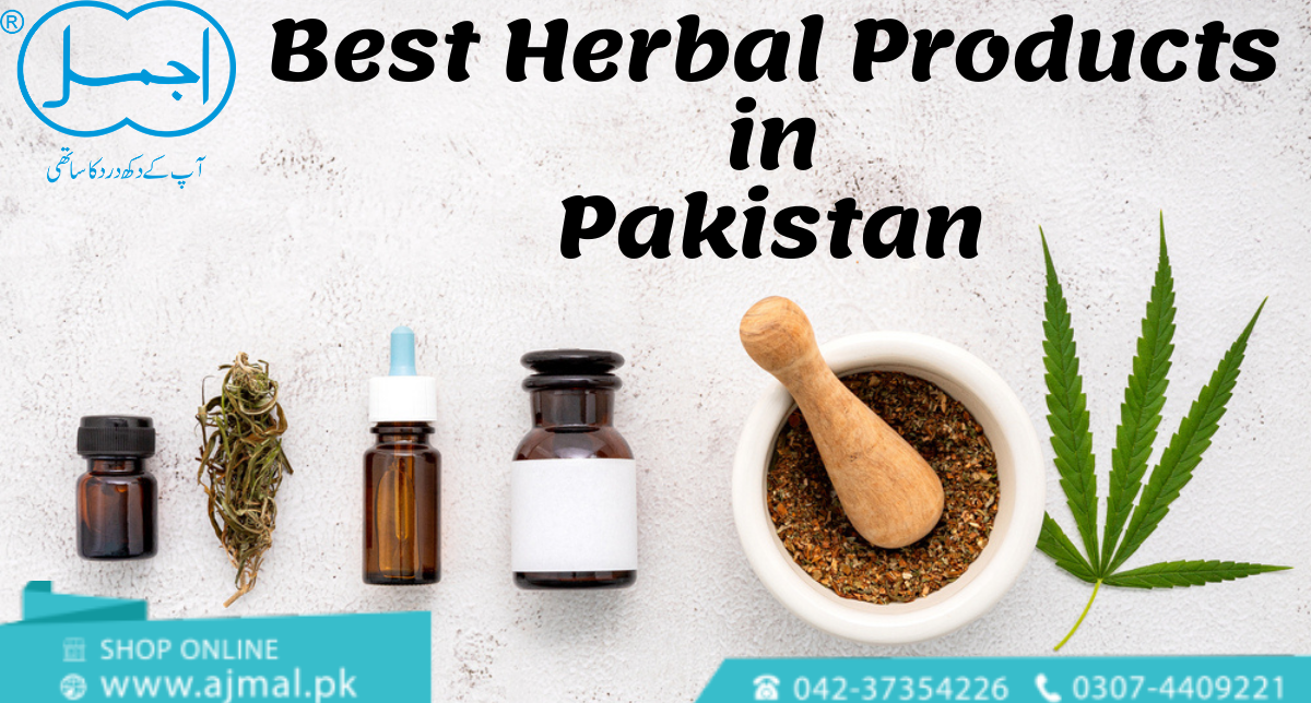 Traditional Products and Truth About Best Herbal Products in Pakistan