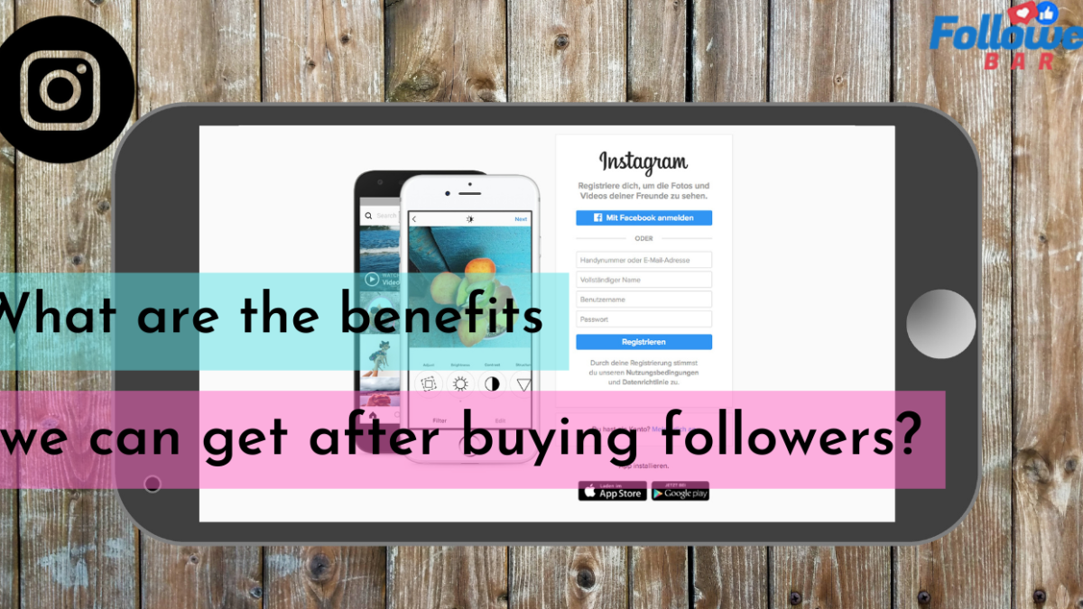What are the benefits we can get after buying followers?