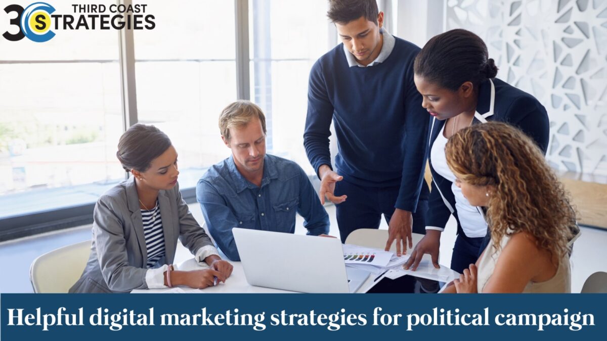 Helpful digital marketing strategies for political campaign