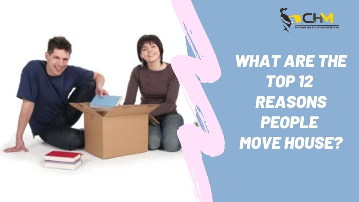 What Are The Top 12 Reasons People Move House?