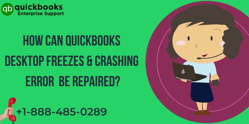 QuickBooks Desktop Freezing and Crashing Error