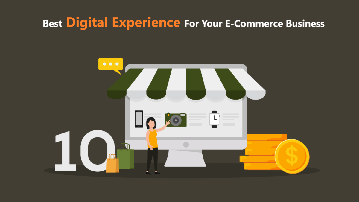 Top 10 Ways to improve the Best Digital Experience for Your E-Commerce Business
