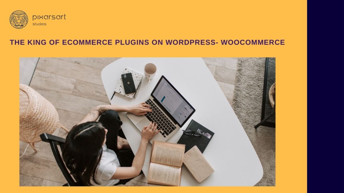 The King of Ecommerce Plugins on WordPress- Woocommerce