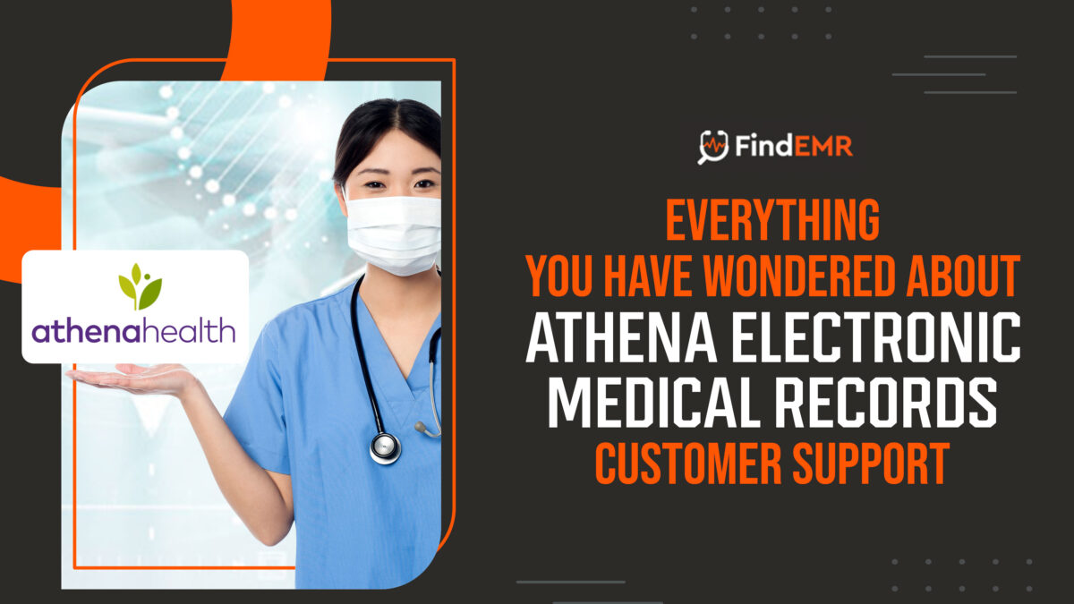 Everything You Have Wondered About Athena EMR Customer Support