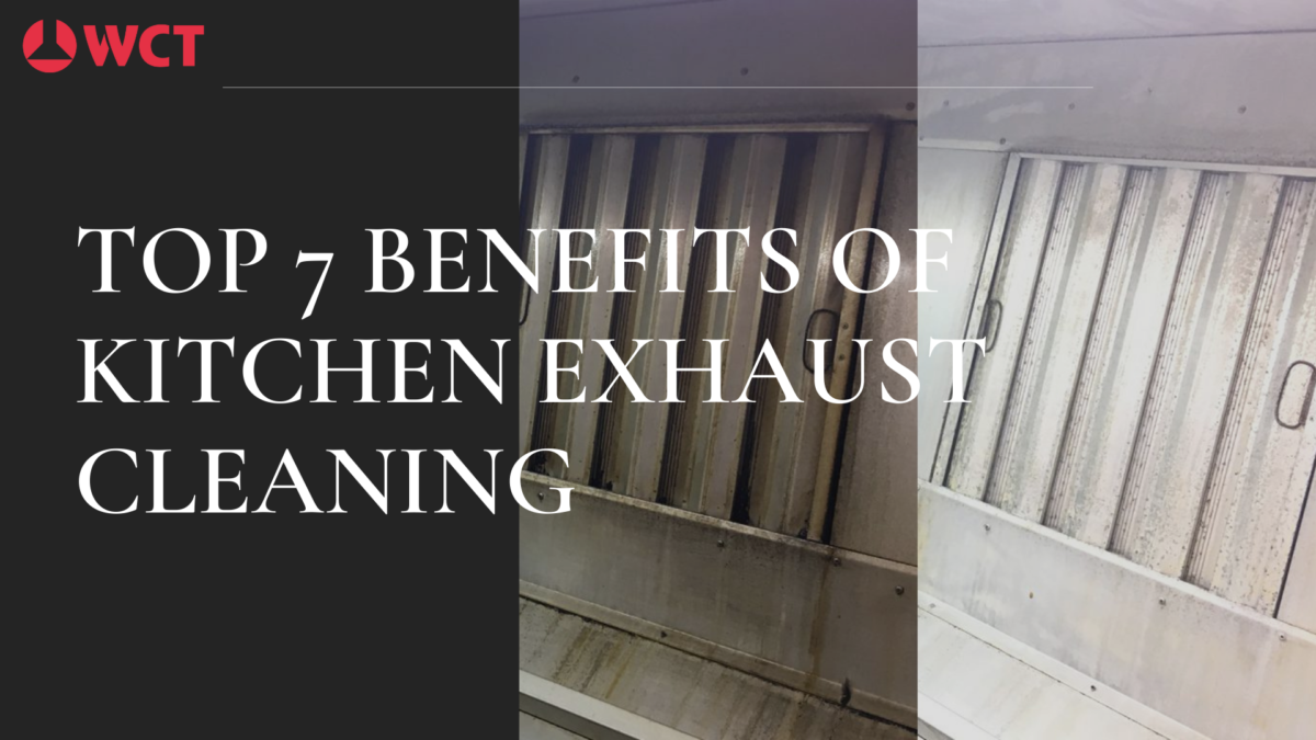 Top 7 Benefits of Kitchen Exhaust Cleaning