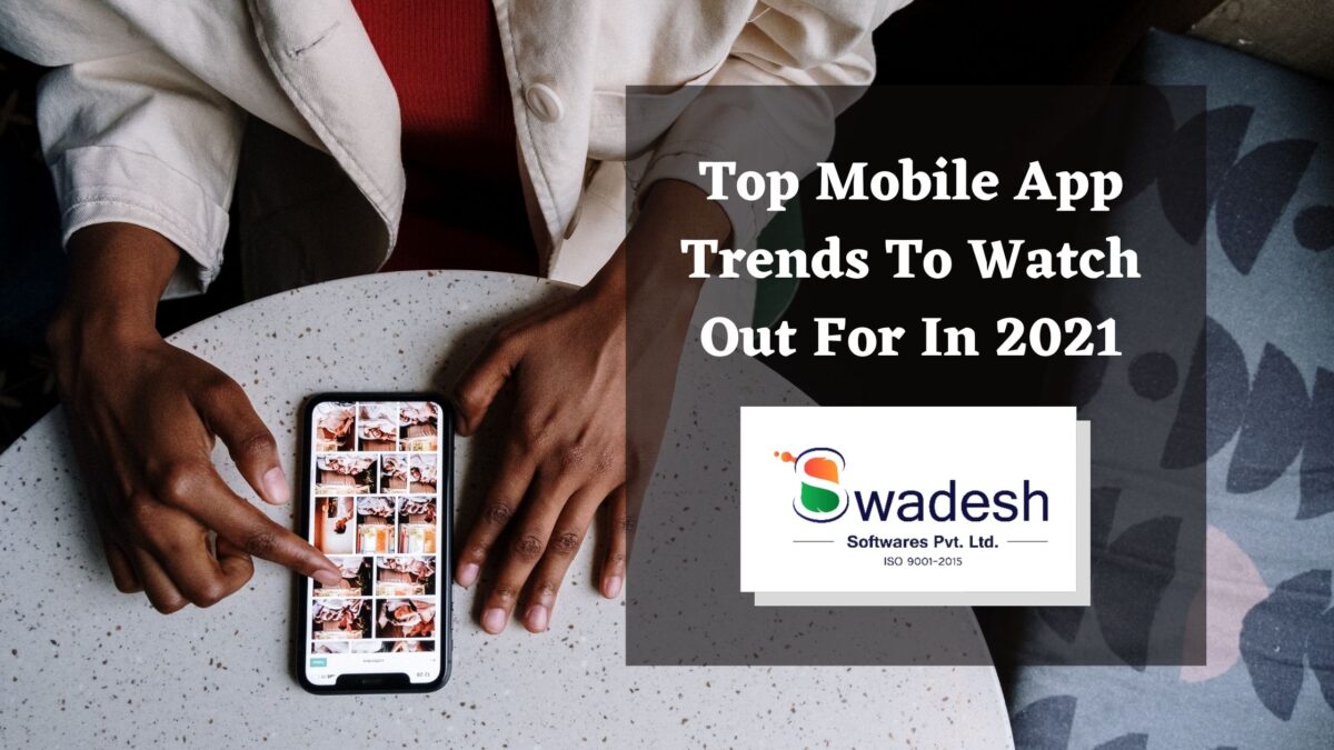 What Are The Top Mobile App Development Trends?