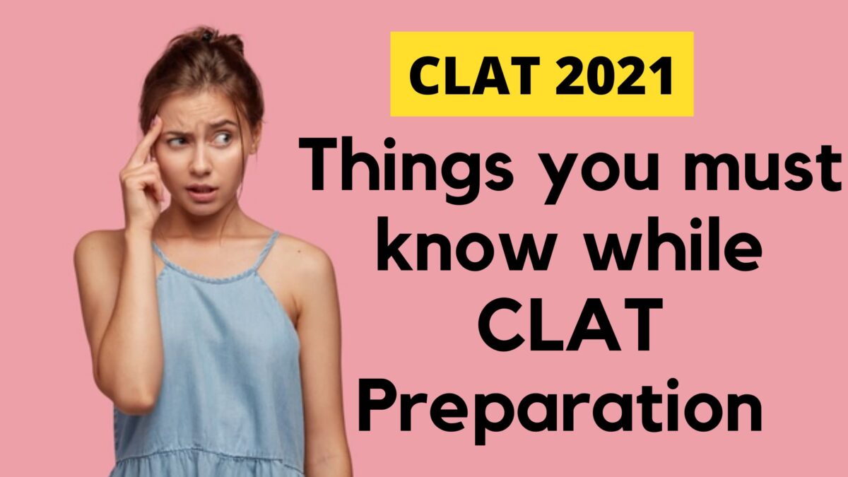 CLAT-alogue: Things You Must Know While CLAT Preparation