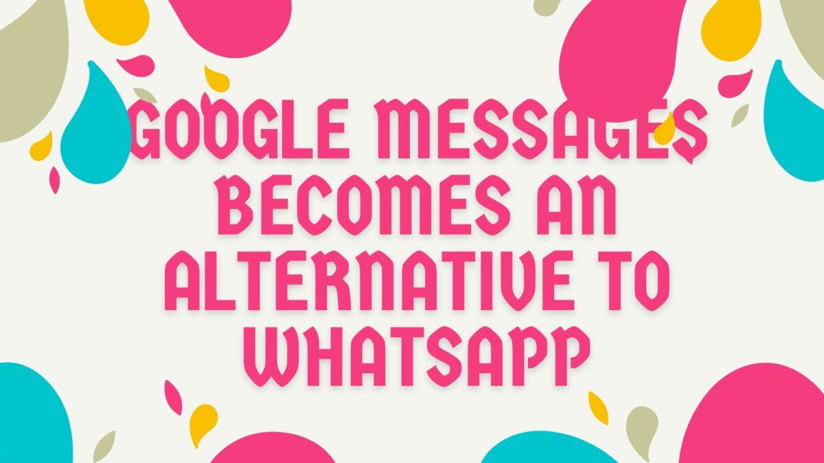 Thanks to this feature, Google Messages becomes an alternative to WhatsApp