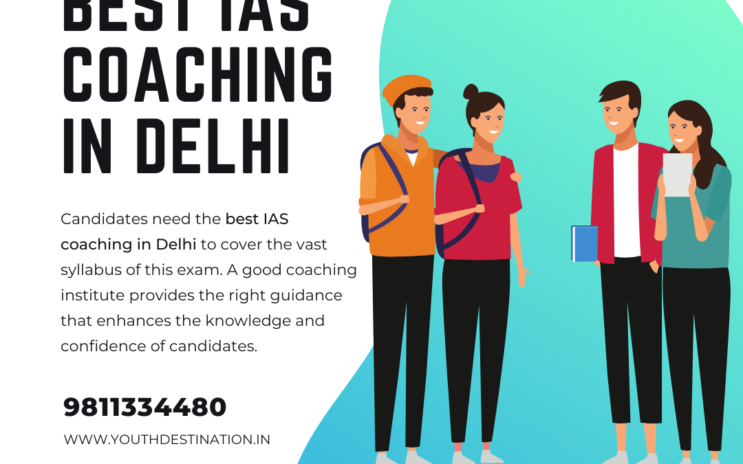How to select the best IAS coaching in Delhi