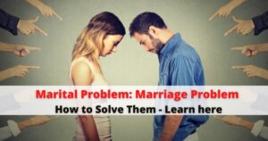 Marital Problem Marriage Problem and How to Solve Them