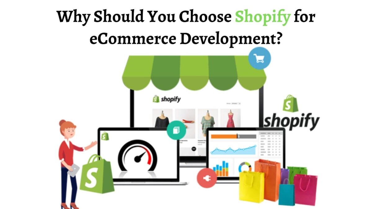Why Should You Choose Shopify for eCommerce Development?