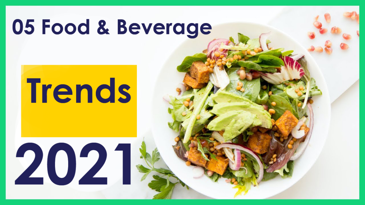 5 Food & Beverage Trends to Watch in 2021