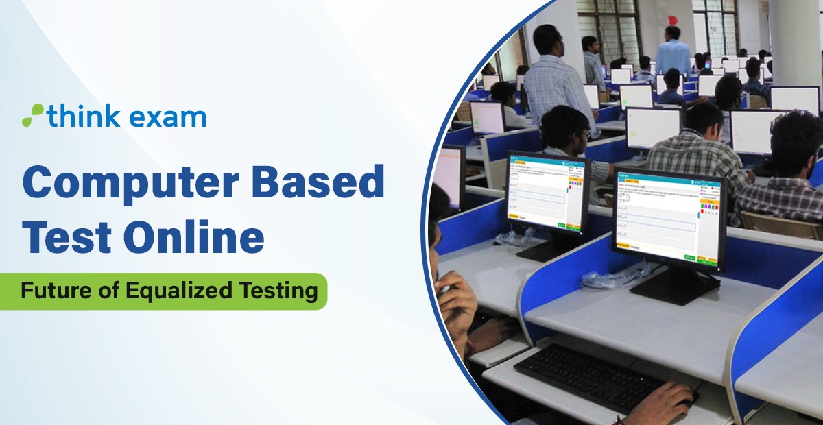 Computer Based Test Online: Future of equalized Testing