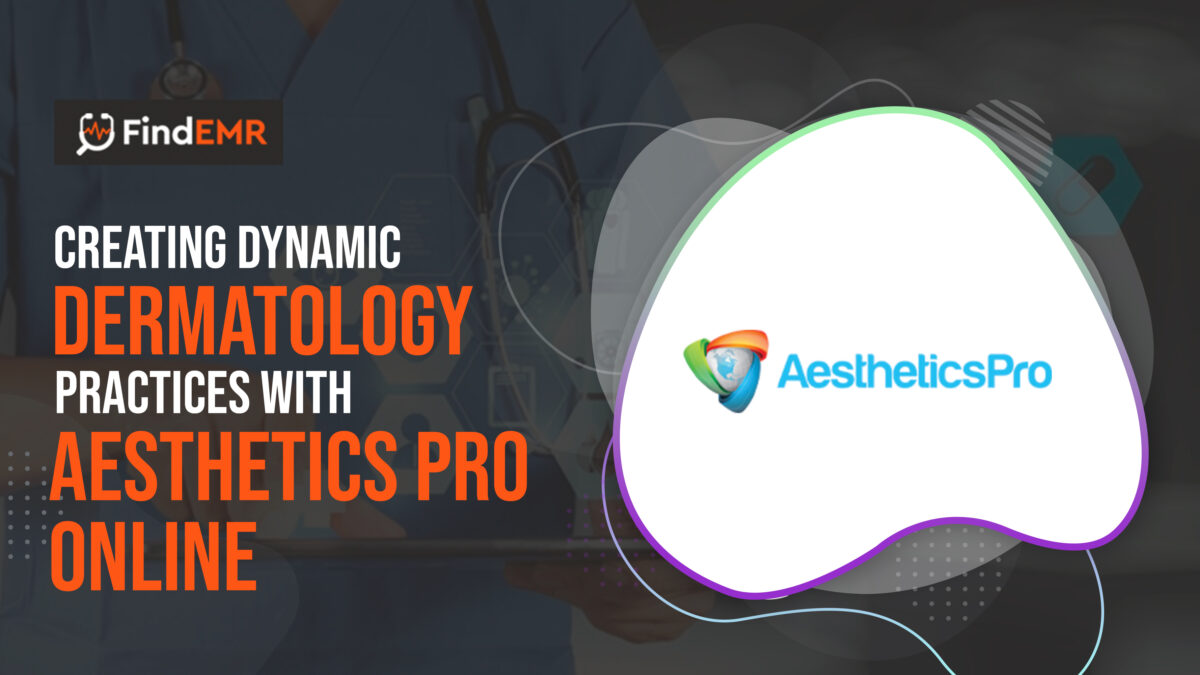 Creating Dynamic Dermatology Practices With Aesthetics Pro Online