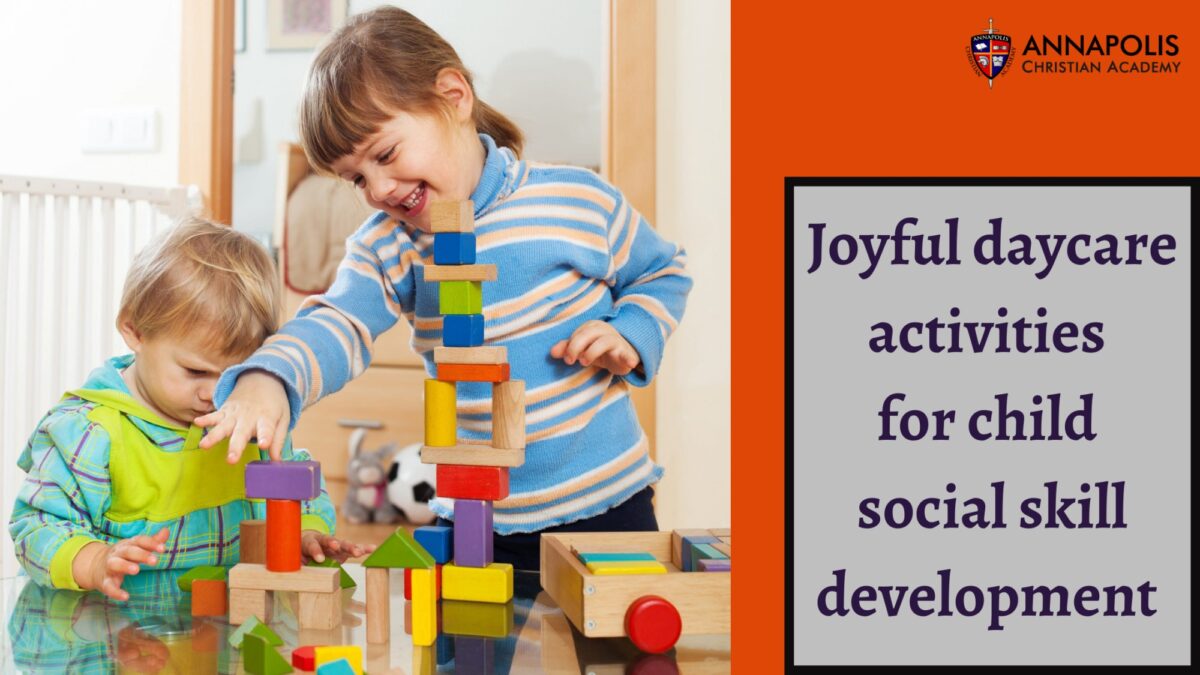 Joyful daycare activities for child social skill development