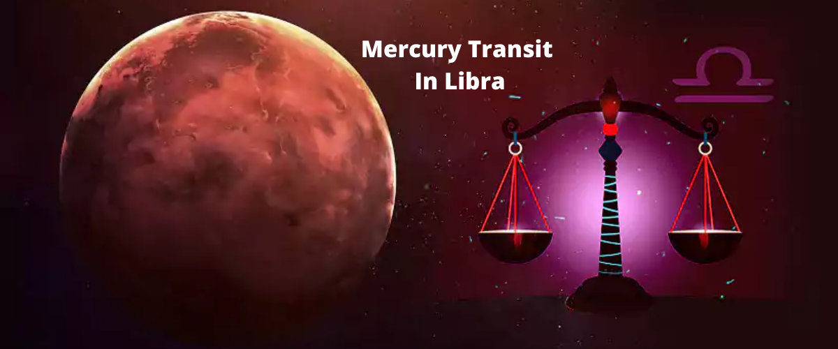 Effect Of Mercury Transit In Libra On Every Moon Sign
