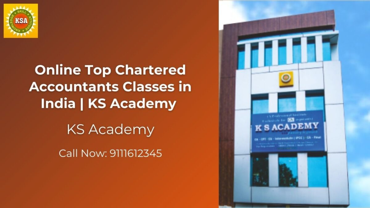 Online Top Chartered Accountants Classes in India | KS Academy