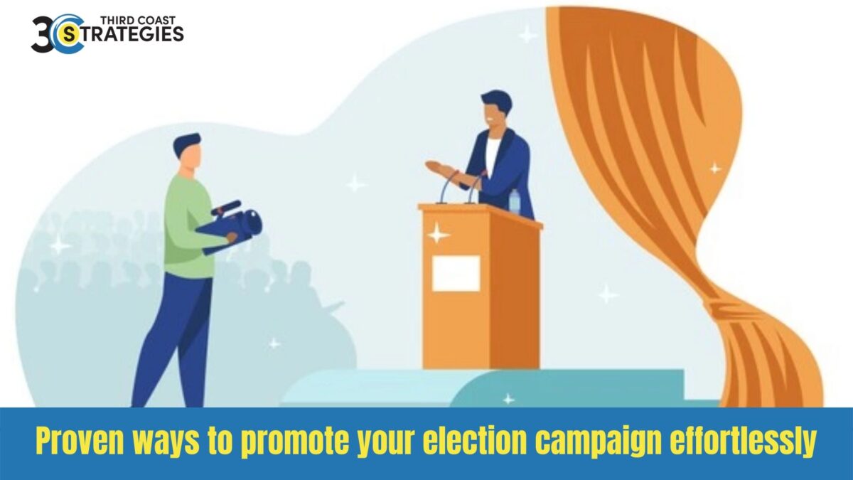 Proven ways to promote your election campaign effortlessly