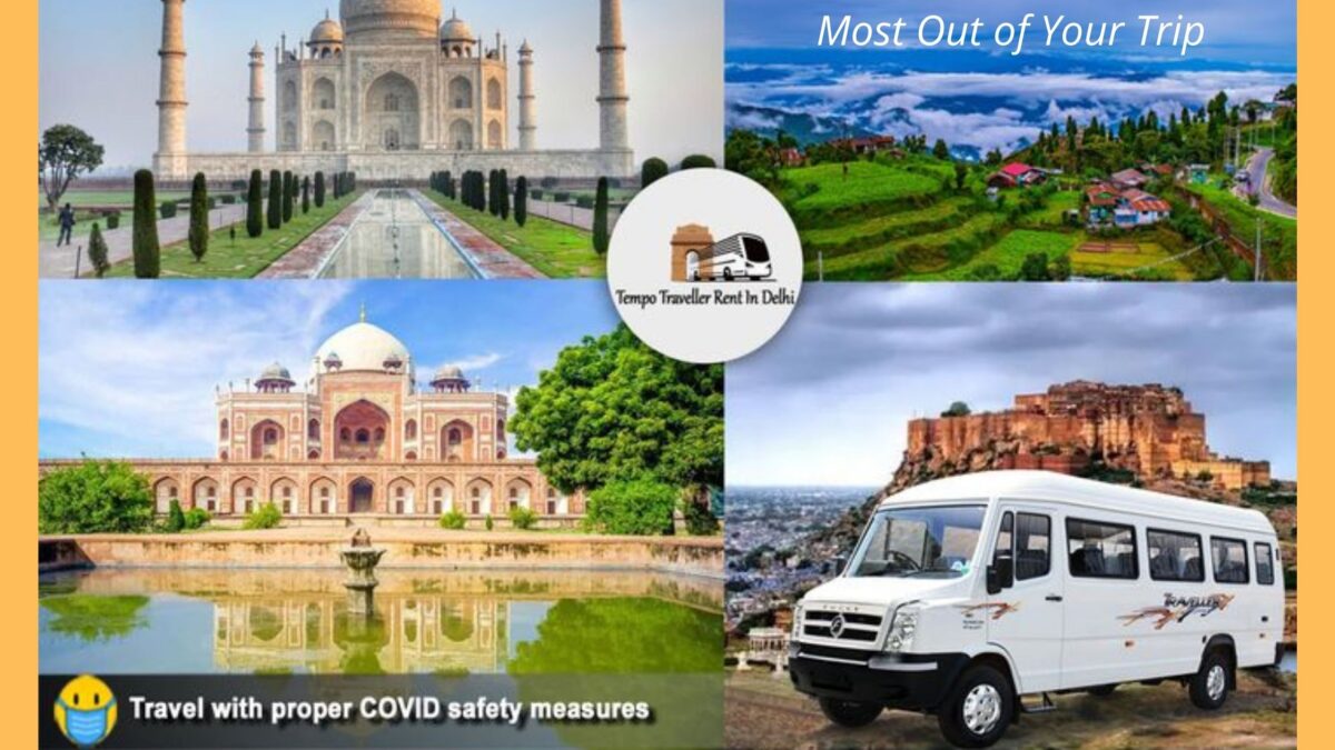 Why Luxury Tempo Traveller Hire is Best For Outstation Trips From Delhi?