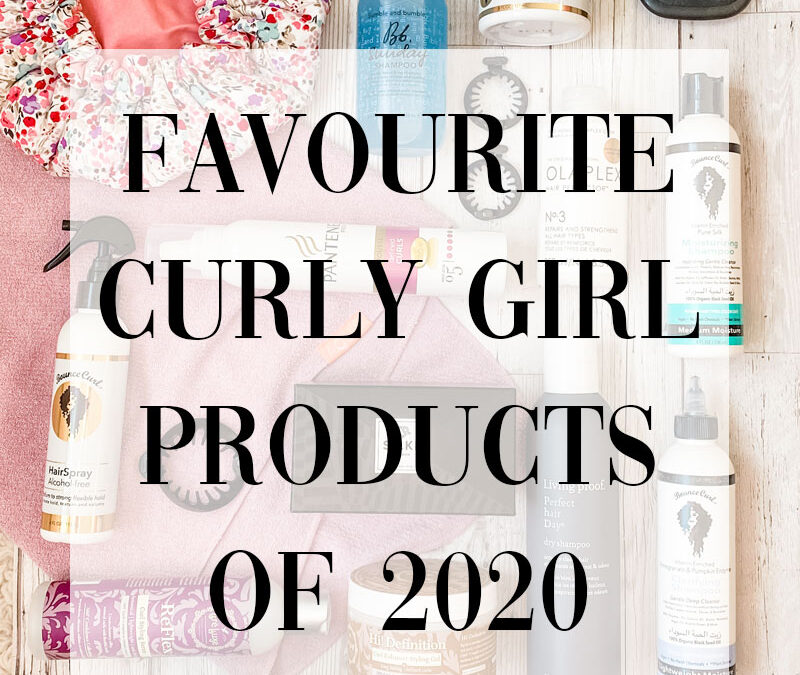 My Favourite Curly Girl Products of 2020
