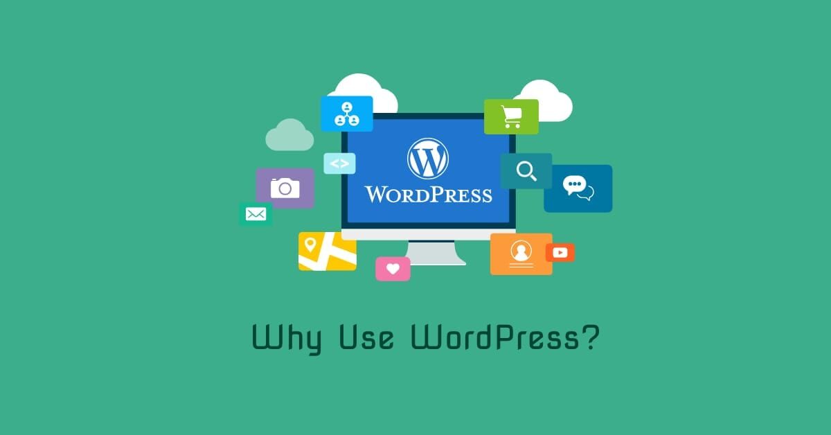 Top 5 Comprehensive Reasons why use WordPress for Your Website