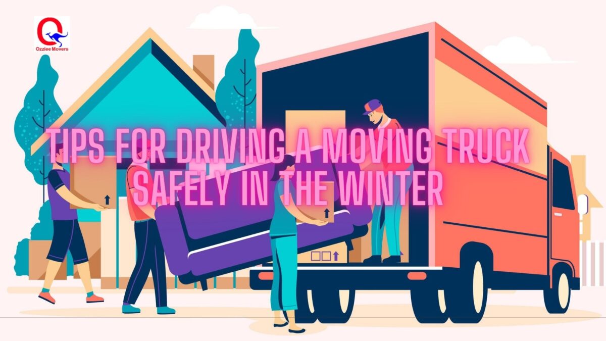 TIPS FOR DRIVING A MOVING TRUCK SAFELY IN THE WINTER