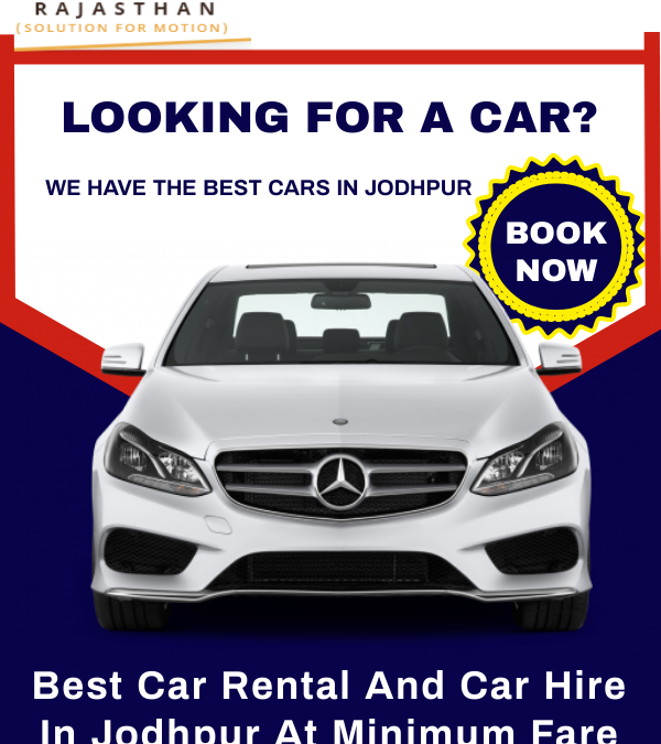 Whom to choose while booking or comparing Car Rental in Jodhpur