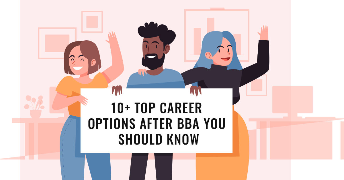 10+ Top career options after BBA you should know
