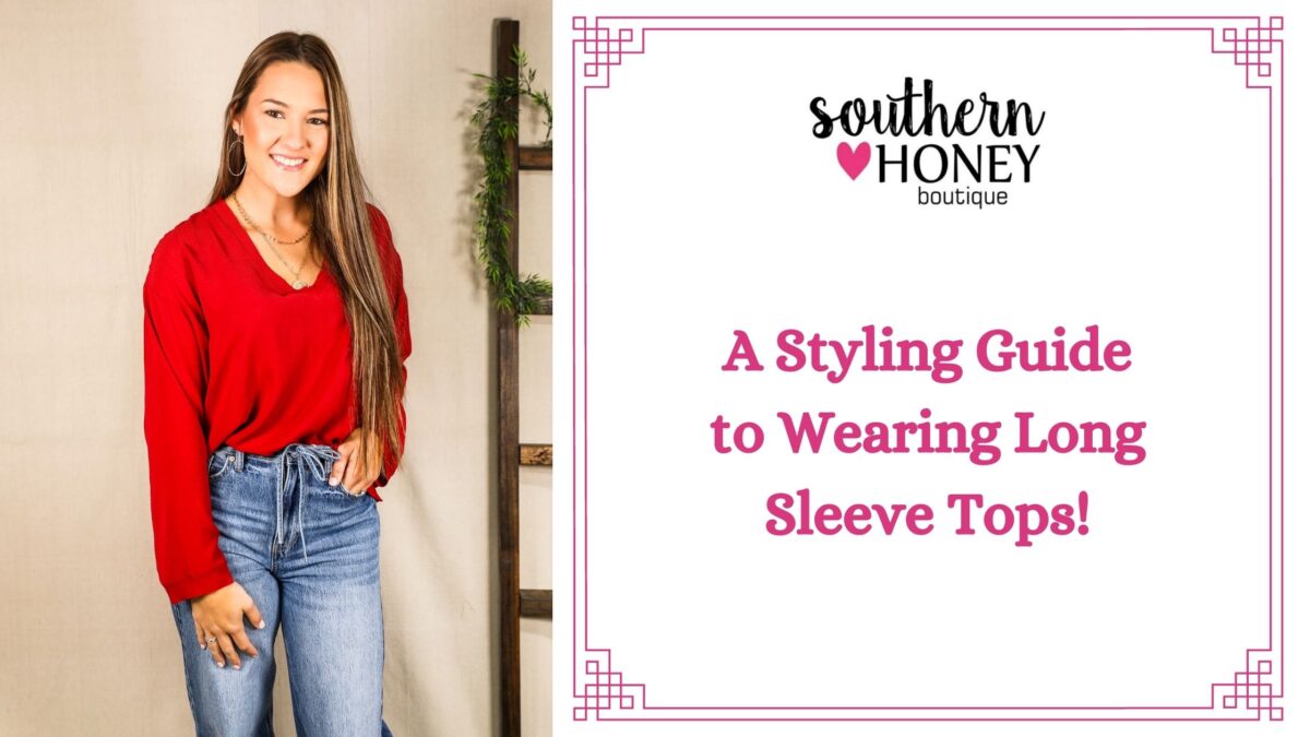 A Styling Guide to Wearing Long Sleeve Tops!