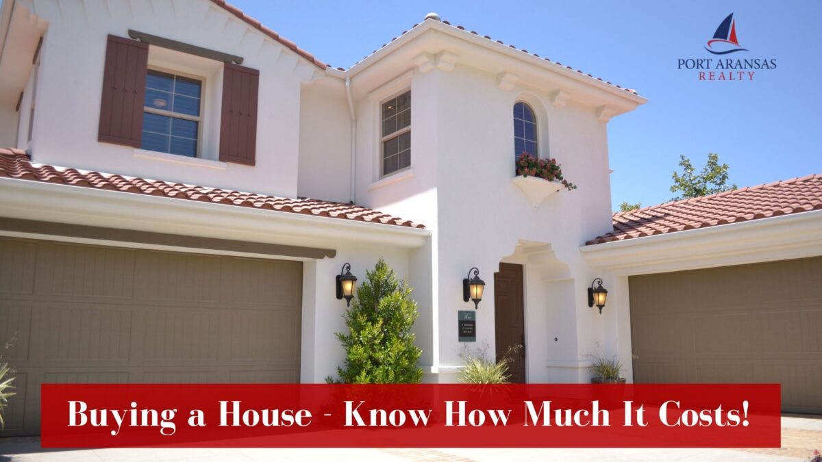 Buying a House – Know How Much It Costs!