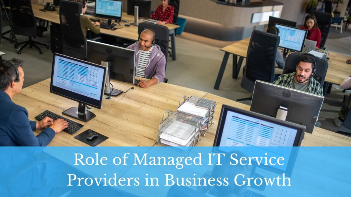 Role of Managed IT Service Providers in Business Growth