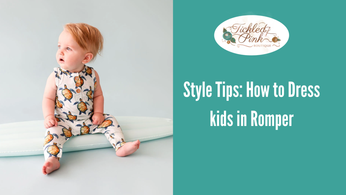 Style Tips: How to Dress kids in Romper