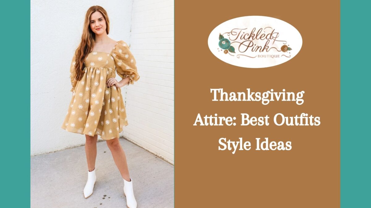 Thanksgiving Attire: Best Outfits Style Ideas