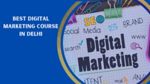Best digital marketing course in Delhi