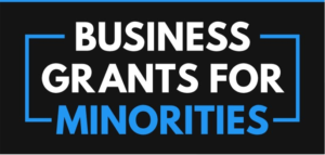 Business Grants For Minorities