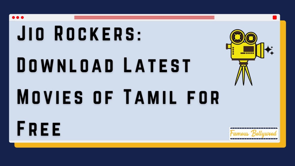Jio Rockers: Download Latest Movies of Tamil for Free