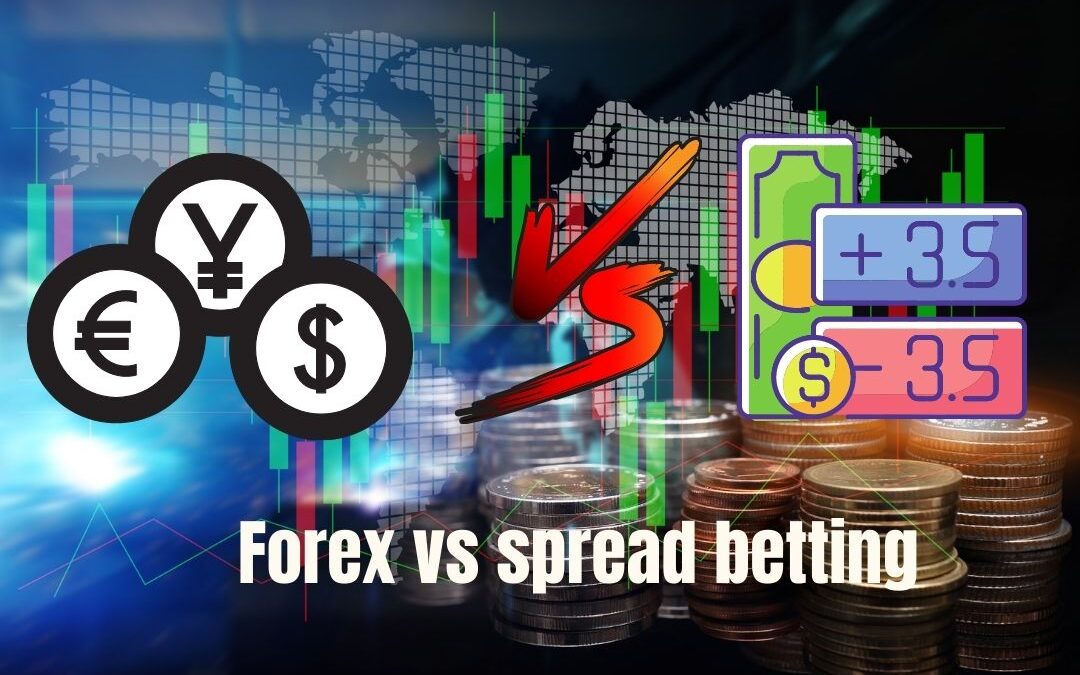 Forex vs spread betting
