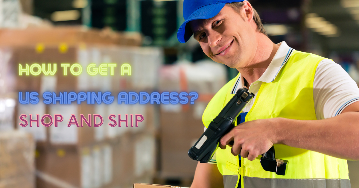 How to Get A US Shipping Address – Here’s The Answer