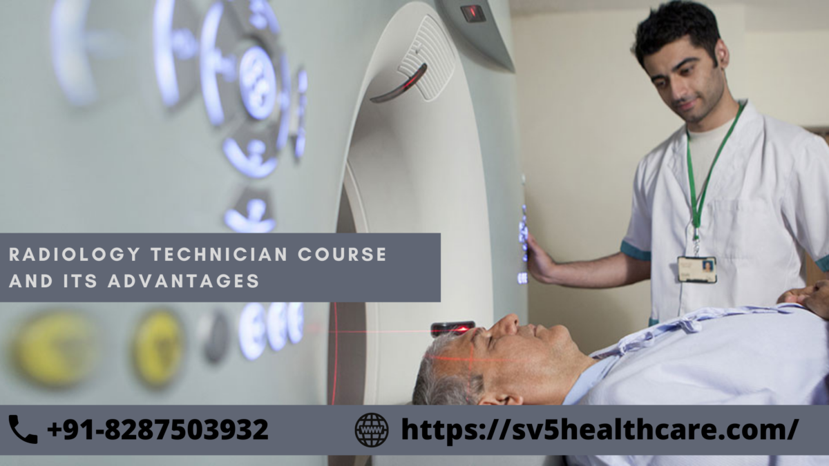 Radiology Technician Course and Its Advantages