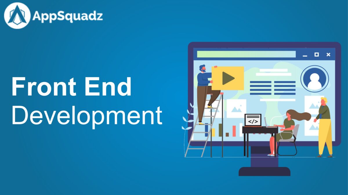 Best Practices for a Business which Front End Development Company follows!