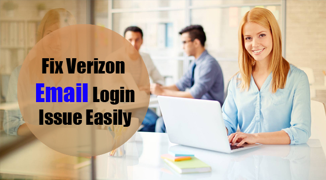 How To Fix Verizon Email Login Problems