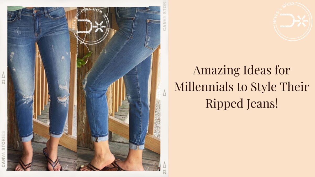 Amazing Ideas for Millennials to Style Their Ripped Jeans!