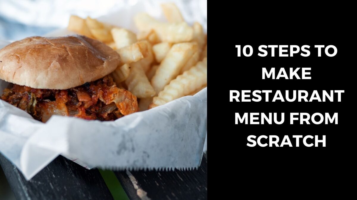 10 Steps to Make Restaurant Menu from Scratch