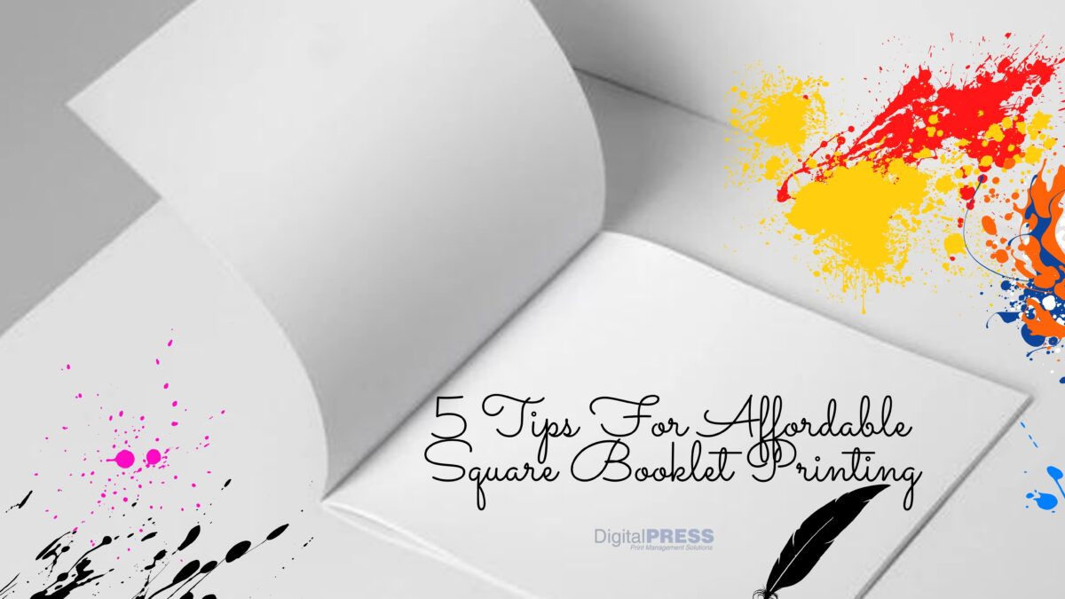 5 Tips For Affordable Square Booklet Printing